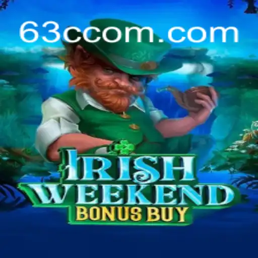 Discover the Thrills of IrishWeekendBonusBuy on 63C.COM: A Plataforma de Apostas #1 do Brasil
